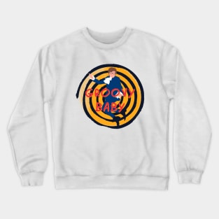 Groovy Baby Crewneck Sweatshirt